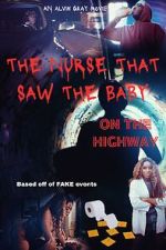Watch The Nurse That Saw the Baby on the Highway Myflixer