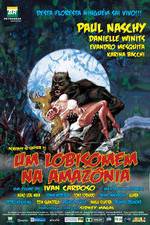 Watch Um Lobisomem na Amaz�nia Myflixer