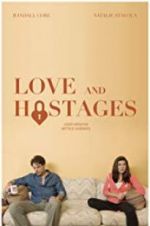 Watch Love and Hostages Myflixer