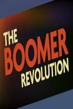 Watch The Boomer Revolution Myflixer