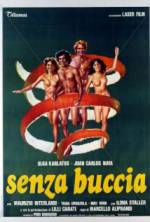 Watch Senza buccia Myflixer