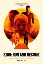 Watch 3100: Run and Become Myflixer