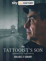 Watch The Tattooist\'s Son: Journey to Auschwitz Myflixer