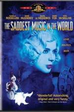 Watch The Saddest Music in the World Myflixer