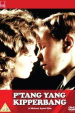 Watch P'tang Yang Kipperbang Myflixer