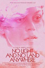 Watch No Light and No Land Anywhere Myflixer