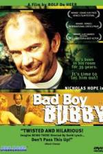 Watch Bad Boy Bubby Myflixer