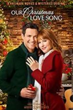 Watch Our Christmas Love Song Myflixer