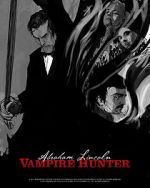 Watch Abraham Lincoln Vampire Hunter: The Great Calamity Myflixer
