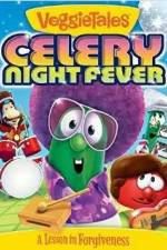 Watch VeggieTales: Celery Night Fever Myflixer