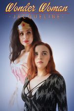 Watch Wonder Woman: Jacqueline (Short 2017) Myflixer