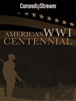 Watch America\'s World War I Centennial (TV Short 2017) Myflixer