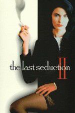 Watch The Last Seduction II Myflixer