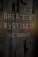 Watch Greatest Mysteries: Smithsonian Myflixer