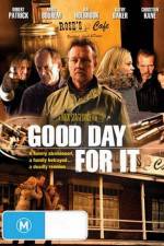 Watch Good Day for It Myflixer