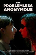 Watch The Problemless Anonymous Myflixer