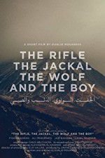 Watch The Rifle, the Jackal, the Wolf and the Boy Myflixer