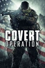 Watch Covert Operation Myflixer