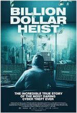 Watch Billion Dollar Heist Myflixer