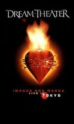 Watch Dream Theater: Images and Words - Live in Tokyo Myflixer