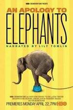 Watch An Apology to Elephants Myflixer