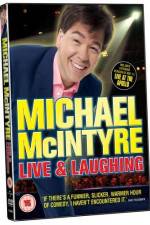 Watch Michael McIntyre Live & Laughing Myflixer