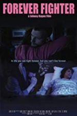 Watch Forever Fighter Myflixer