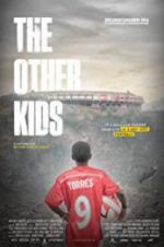 Watch The Other Kids Myflixer