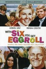 Watch With Six You Get Eggroll Myflixer