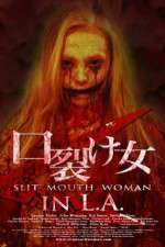 Watch Slit Mouth Woman in LA Myflixer