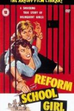 Watch Reform School Girl Myflixer