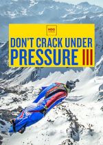 Watch Don\'t Crack Under Pressure III Myflixer