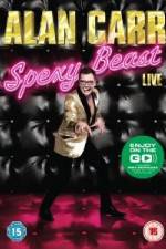 Watch Alan Carr Spexy Beast Live Myflixer