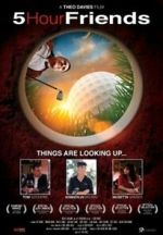 Watch 5 Hour Friends Myflixer