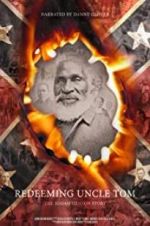 Watch Redeeming Uncle Tom: The Josiah Henson Story Myflixer