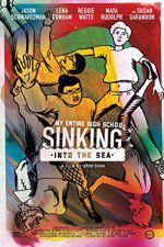 Watch My Entire High School Sinking Into the Sea Myflixer