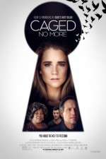 Watch Caged No More Myflixer