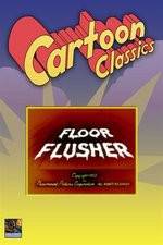 Watch Floor Flusher Myflixer