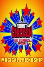 Watch Robot Chicken DC Comics Special III: Magical Friendship Myflixer