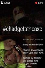 Watch #chadgetstheaxe Myflixer