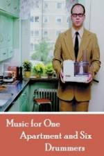 Watch Music for One Apartment and Six Drummers Myflixer