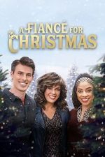 Watch A Fianc� for Christmas Myflixer