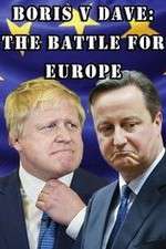 Watch Boris v Dave: The Battle for Europe Myflixer