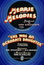 Watch She Was an Acrobat\'s Daughter (Short 1937) Myflixer