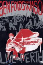 Watch Ben Folds and Waso Live in Perth Myflixer