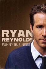 Watch Ryan Reynolds: Funny Business Myflixer