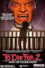 Watch Son of Darkness: To Die for II Myflixer