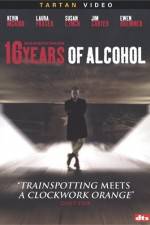 Watch 16 Years of Alcohol Myflixer