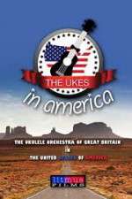 Watch The Ukes in America Myflixer
