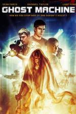 Watch Ghost Machine Myflixer